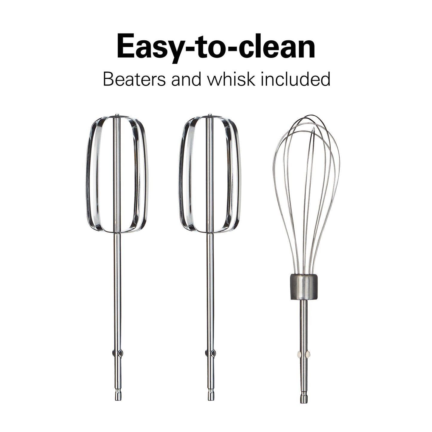 Set of beaters and a whisk with text 'Easy-to-clean' and 'Beaters and whisk included' on a white background.